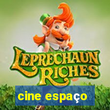 cine espaço