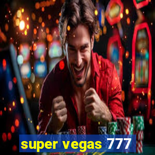 super vegas 777