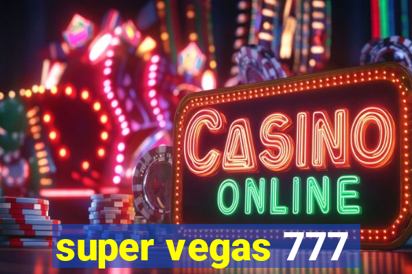 super vegas 777