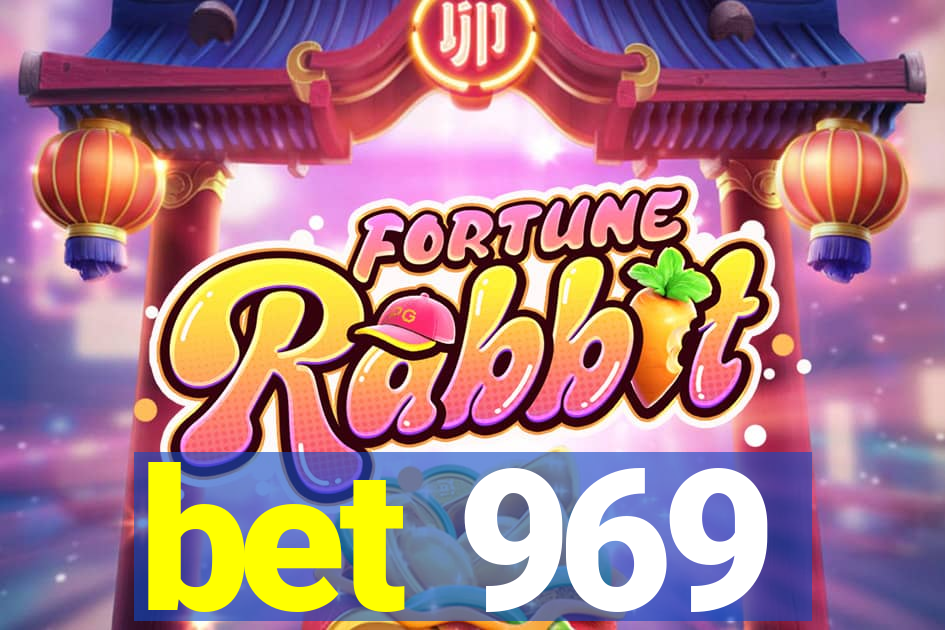 bet 969