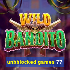 unbblocked games 77