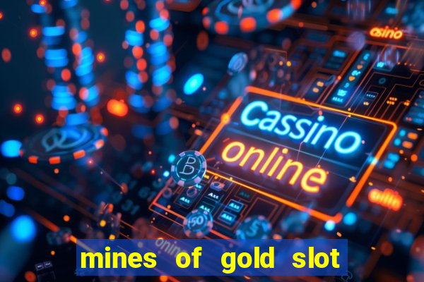 mines of gold slot free play