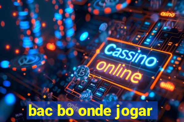 bac bo onde jogar