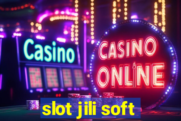 slot jili soft