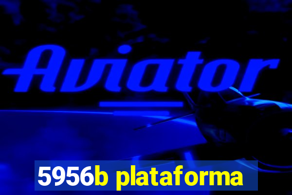 5956b plataforma