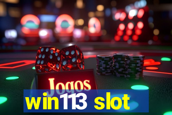 win113 slot