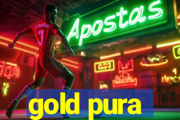 gold pura