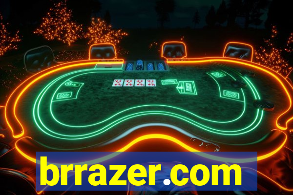 brrazer.com