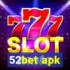 52bet apk