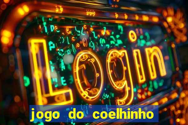 jogo do coelhinho que da dinheiro