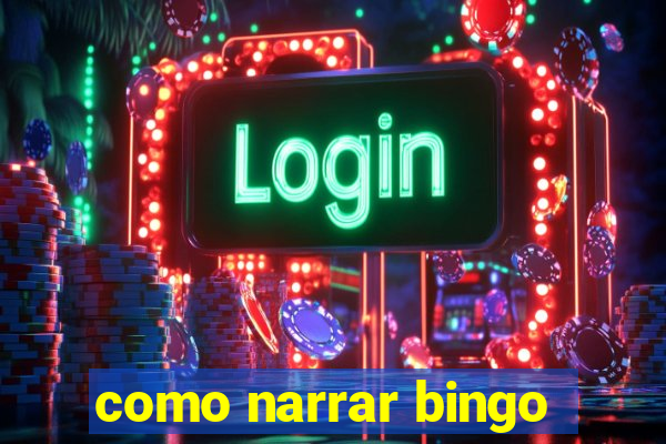 como narrar bingo