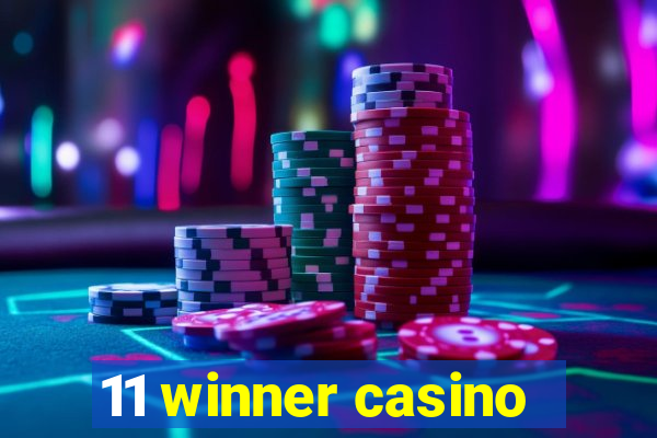 11 winner casino