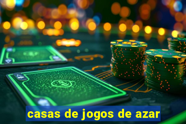 casas de jogos de azar