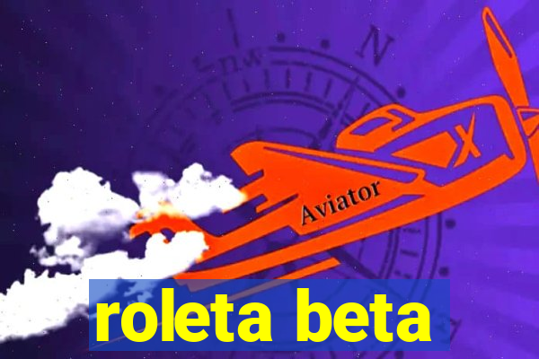 roleta beta