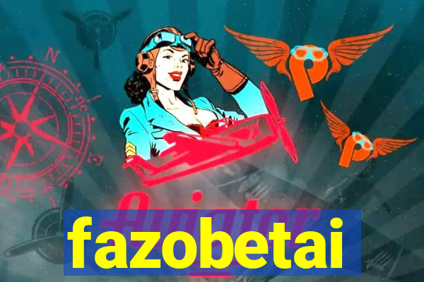 fazobetai