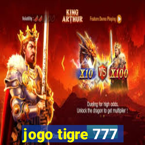 jogo tigre 777