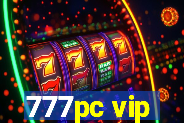 777pc vip