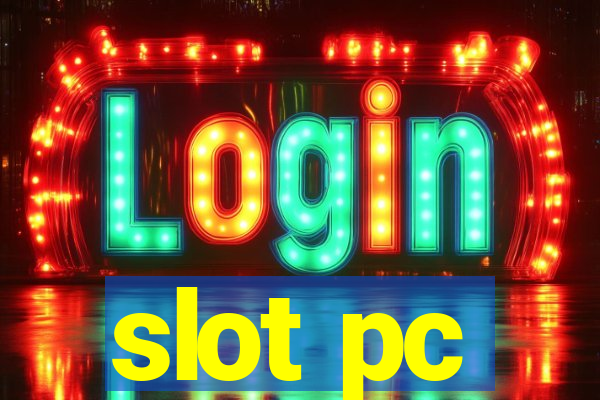 slot pc