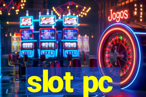 slot pc