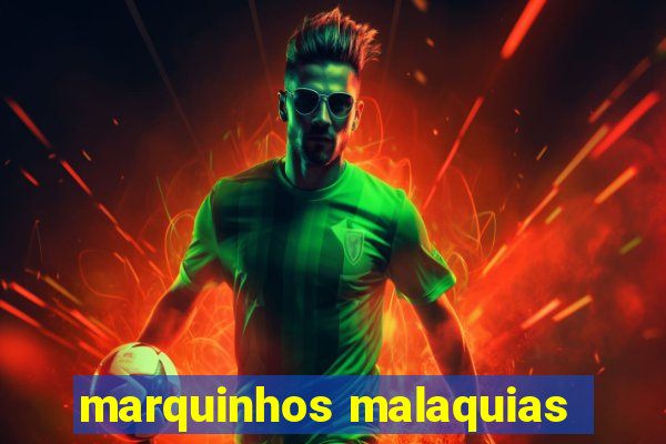 marquinhos malaquias