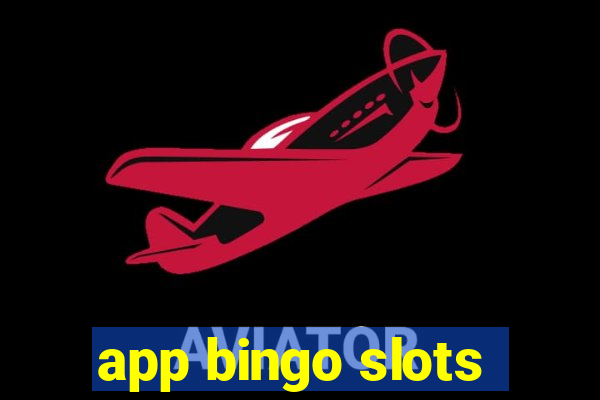 app bingo slots