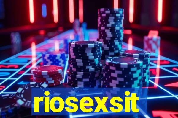 riosexsit