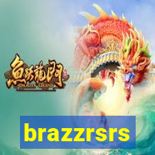 brazzrsrs