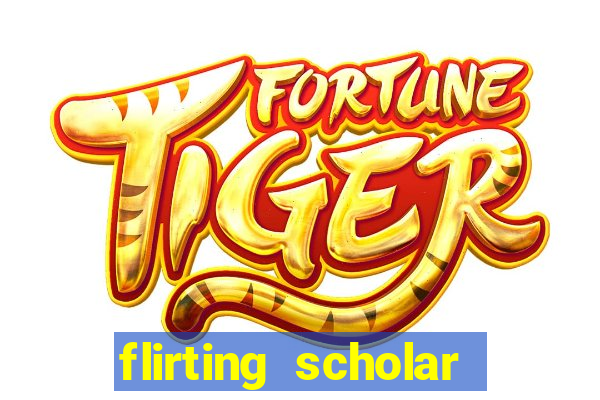 flirting scholar slot demo