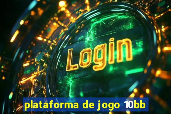 plataforma de jogo 10bb