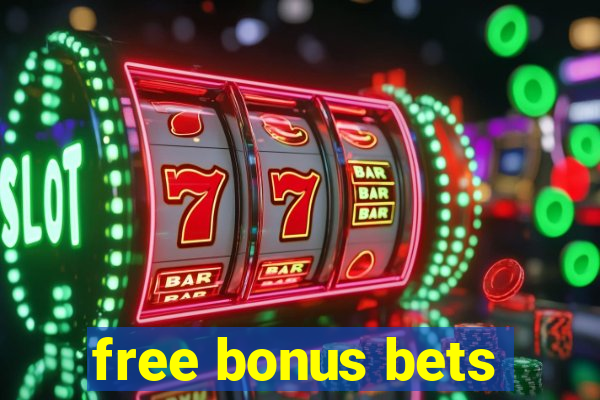 free bonus bets