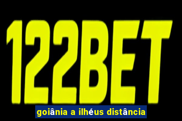 goiânia a ilhéus distância