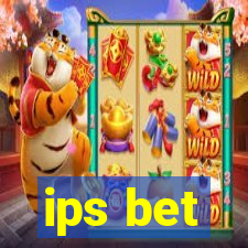 ips bet