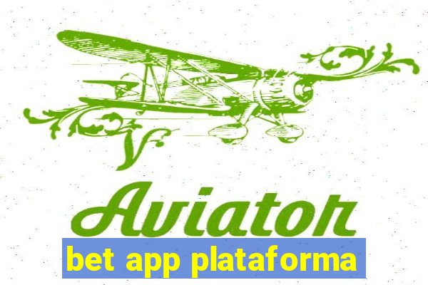 bet app plataforma