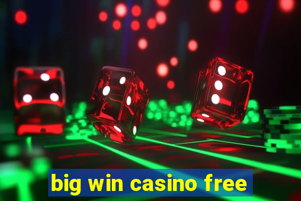 big win casino free