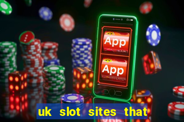 uk slot sites that accept paypal