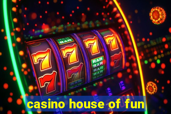 casino house of fun