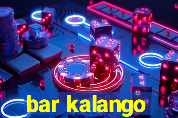 bar kalango