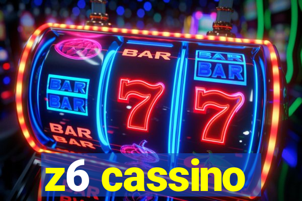 z6 cassino