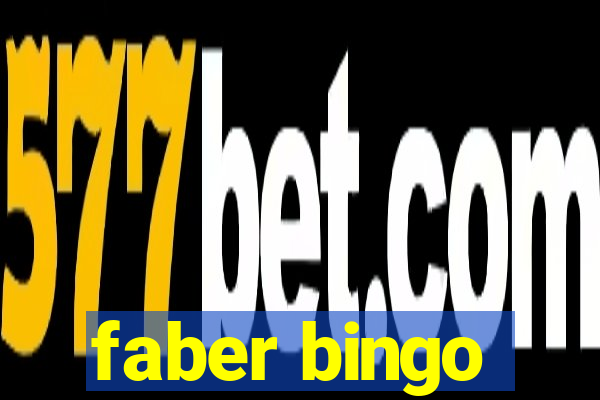 faber bingo