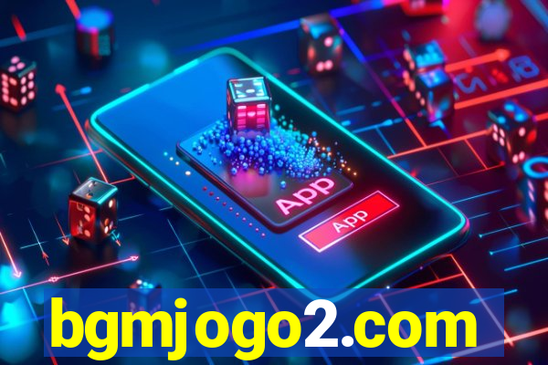 bgmjogo2.com