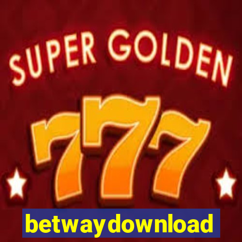 betwaydownload