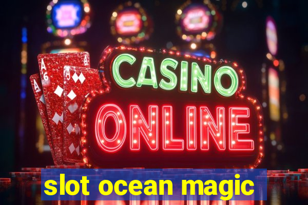 slot ocean magic