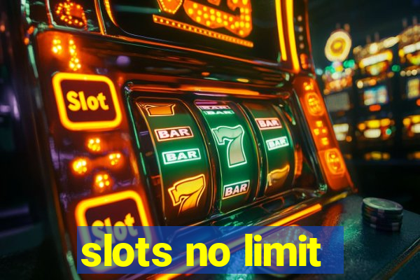 slots no limit