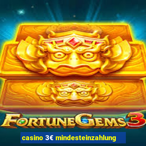 casino 3€ mindesteinzahlung