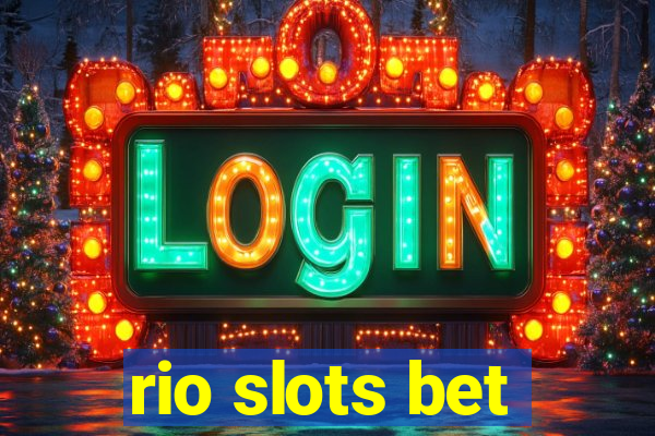 rio slots bet