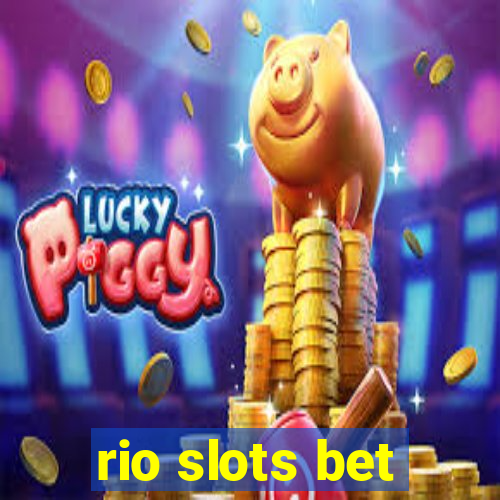 rio slots bet