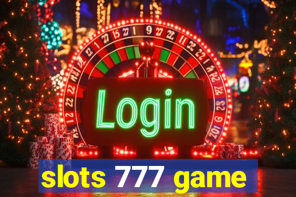 slots 777 game