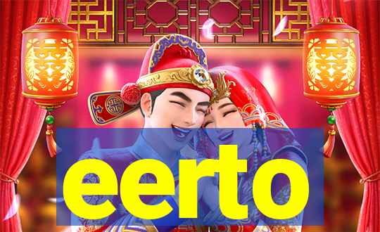 eerto