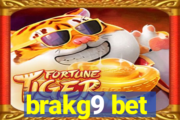 brakg9 bet