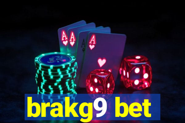 brakg9 bet